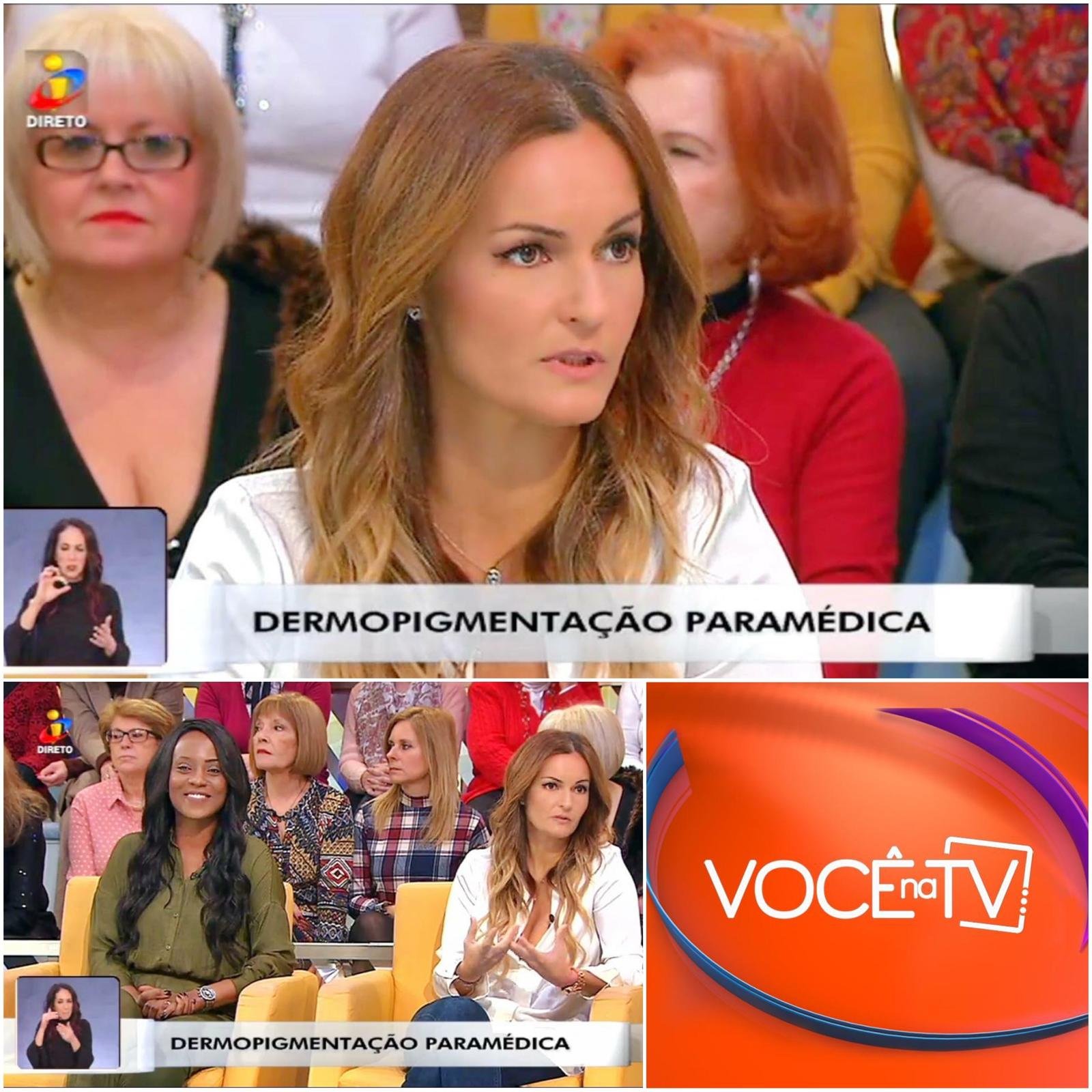 Você na TV – Dermopigmentação Paramédica